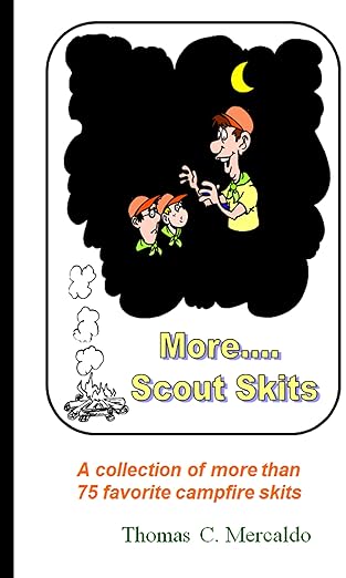 More Scout Skits: A collection of more than 70 favorite campfire skits