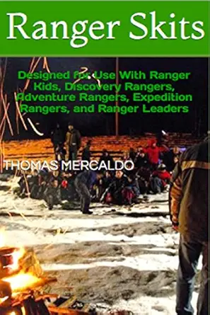 Ranger Skits: Designed for Use With Ranger Kids, Discovery Rangers, Adventure Rangers, Expedition Rangers, and Ranger Leaders